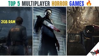 Top 5 Insane Horror Multiplayer Games For Low End pc 2GB Ram 🔥 [upl. by Reinert]