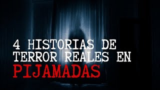 4 Historias de Terror Reales en Pijamadas [upl. by Curt]