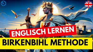 Englisch lernen mit der Birkenbihl Methode und König Arthur [upl. by Lanita]