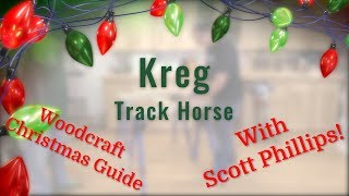 Kreg Track Horse  Woodcraft Christmas Guide 2018 [upl. by Asile]