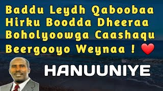 hanuuniye  Cabdalla Yuusuf Hanuuniye baddu laydh Qaboobaa  hirku booda dheera  badu leydh Qabooba [upl. by Aliekahs]