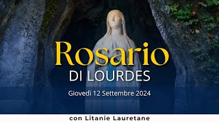 Il Santo Rosario di Lourdes di oggi Giovedì 12 Settembre 2024 Misteri della Luce [upl. by Lincoln314]