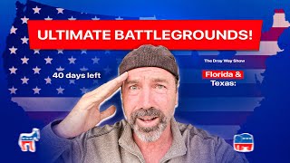 40 Days Until Election Florida amp Texas The Ultimate Battlegrounds  EP 24  The Dray Way Show [upl. by Asirb]