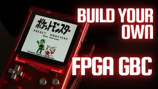 Build Your Own FPGA Game Boy Color InDepth Build Guide and Review [upl. by Niai]