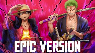 One Piece OST The Very Very Very Strongest  EPIC VERSION [upl. by Anaili562]