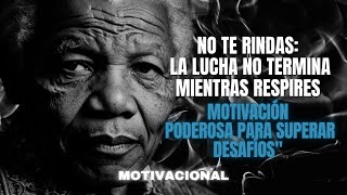 No Te Rindas La Lucha No Termina Mientras Respires [upl. by Valeda]