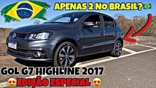 GOL G7 HIGHLINE 2017EDIÇÃO ESPECIAL APENAS 2 NO BRASIL🇧🇷😍 [upl. by Zebedee]