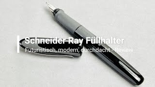 Schneider Ray Füllhalter  Review Deutsch [upl. by Wandis]