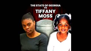 The State of Georgia vs Tiffany Moss  The Sad Case of Emani Moss [upl. by Alrich]