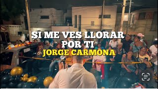 Si me ves llorar por ti  Jorge Carmona salsaenruedas lavozdelbarrio jorgecarmona [upl. by Yousuf872]