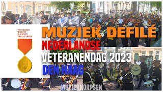 MUZIEKKORPSEN  MUZIEK DEFILÉ NEDERLANDSE VETERANENDAG 2023 [upl. by Yer889]