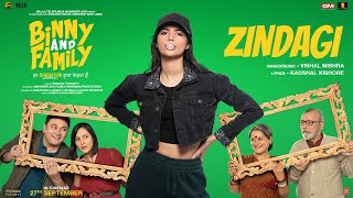 Binny and Family Zindagi Song by Vishal Mishra  Kaushal Kishore [upl. by Goodrow]