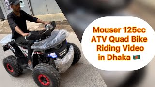 Mouser 125cc ATV Quad Bike riding experience in the streets of Dhanmondi Dhaka  ATV Quad Bike BD [upl. by Koralle]