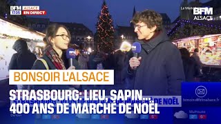 400 ans dhistoire pourquoi Strasbourg est la capitale de Noël [upl. by Rodavlas]