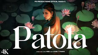 Patola Official Video  Nois  New Punjabi Songs 2024  Latest Punjabi Songs 2024  patola [upl. by Trub]