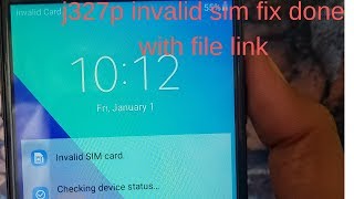 j327p invalid sim fix done with file link 100ok solution  mobile cell phone solution [upl. by Eednim]