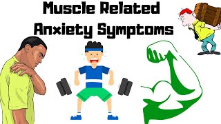 Muscle Related Anxiety Symptoms [upl. by Badr]