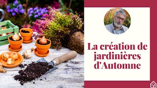 La création de jardinières dAutomne [upl. by Simetra]