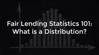 Fair Lending Statistics 101 What is a Distribution [upl. by Clover]