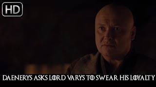 Game of Thrones 7x02 quotLord Varys Swear his Loyality to Daenerysquot Season 7 Episode 2 [upl. by Farrish]