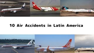 Top 10 deadliest air crashes in Latin America  Especial 370 suscriptores [upl. by Sanfourd371]