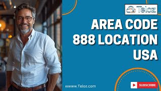 Area Code 888 Location in the USA Everything You Need to Know [upl. by Martha]