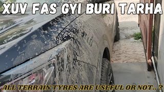 XUV 700 FAS GYI KHECHAD MEIN  ALL TERRAIN TYRES ARE USEFUL OR NOT  4x4 CAR IS FOR INDIA xuv700 [upl. by Adaran843]