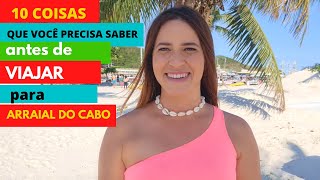 10 COISAS QUE VOCÊ PRECISA SABER ANTES DE VIAJAR PARA ARRAIAL DO CABO RJ   2023 ATUALIZADO [upl. by Saimon]