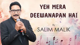 Yeh Mera Deewanapan Hai  Salim Malik [upl. by Stanford164]