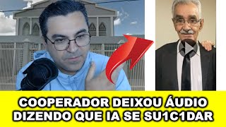 Cooperador da CCB se SU1C1D4 e deixa áudio contando o motivo [upl. by Herzberg]