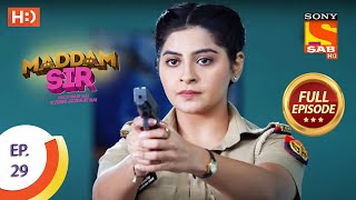 Maddam Sir  Ep 29  Full Episode  21st July 2020 [upl. by Lajet834]