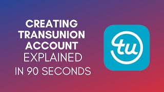 How To Create Transunion Account 2024 [upl. by Ellecrad]