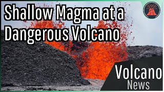 This Week in Volcano News Shallow Magma at a Dangerous Volcano [upl. by Acisse]