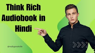 Think Rich Audiobook in Hindi  How Dummies Are Getting Rich  Money Mindset [upl. by Herzberg]