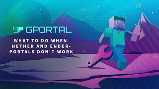 GPORTAL Minecraft Server  What to do if Nether or Enderportals dont work [upl. by Kirstin]