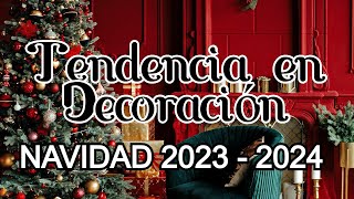 DECORACIÓN NAVIDAD 2023  2024 DECORACIONES NAVIDEÑAS TENDENCIAS  En Casa con La Tía Milly [upl. by Lorie]