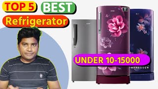 Top 5 Best Fridge Under 15000  Best Refrigerator In 2024  Top 5 Single Door Fridge Under 1015000 [upl. by Yenterb]