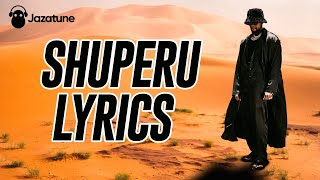 Kizz Daniel  ShuPeru  Lyrics Video [upl. by Valsimot]