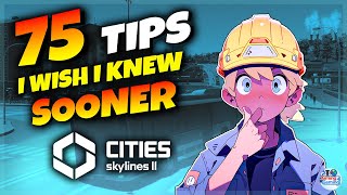 75 Tips to MASTER Cities Skylines 2  Cities Skylines II Guide [upl. by Eirolav235]