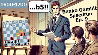 Accepting the Gambit Goes Wrong For Our Opponent  Benko Gambit Speedrun  Episode 9  16001700 [upl. by Aiuqet246]