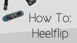 How To Heelflip [upl. by Korman]