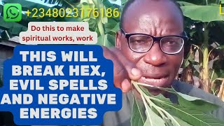 This will Break Hex Evil Spells and Negative Energies Do this to make spiritual works work [upl. by Emelen]