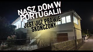 🏠🇵🇹NASZ DOM W PORTUGALII PO REMONCIE PRZEBIŁAM USZY PO RAZ DRUGI [upl. by Ylrebmit]