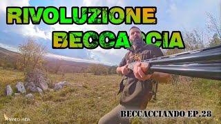 RIVOLUZIONE BECCACCIA Beccacciando Ep28 [upl. by Tunnell]