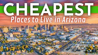 CHEAPEST Places To Live in Arizona 2024 [upl. by Ttiwed234]