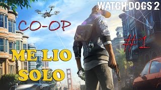 WATCH DOGS 2  MISIONES COOPERATIVAS 1  ME LA LIO PARDA YO SOLO [upl. by Aikar426]