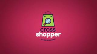 CROSS SHOPPER le site collaboratif qui vous déniche les meilleurs prix [upl. by Burhans]