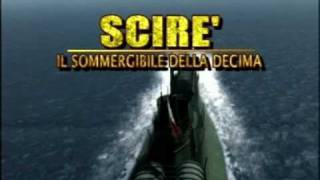 Scirè il Sommergibile della Decima [upl. by Angadreme]