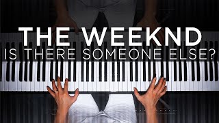 The Weeknd  Is There Someone Else The Theorist Piano Cover [upl. by Derina420]