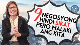 9 NEGOSYONG HINDI SIKAT PERO MALAKI ANG KITA [upl. by Sukey]